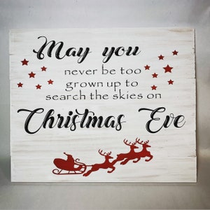 Christmas Quote. Christmas Wall Sign. Holiday Decor. Never be too grown up quote. Christmas rustic decor.