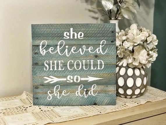 She Believed She Could So She Did Inspirational Quotes Women Etsy She Believed She Could So She Did Inspirational Quotes Women Etsy