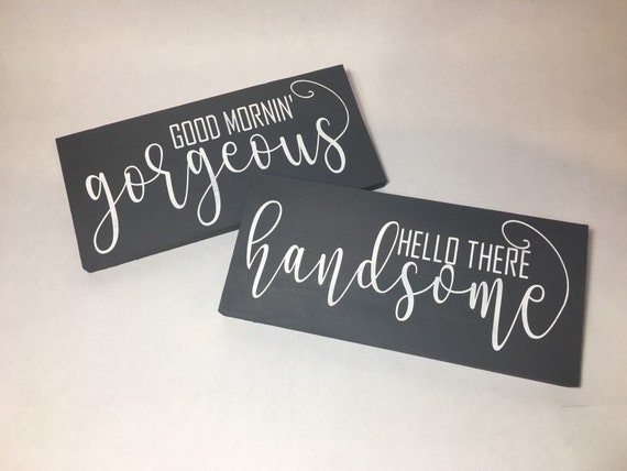 Rustic Bathroom Sign Set, Good Morning Gorgeous, Hello There Handsome