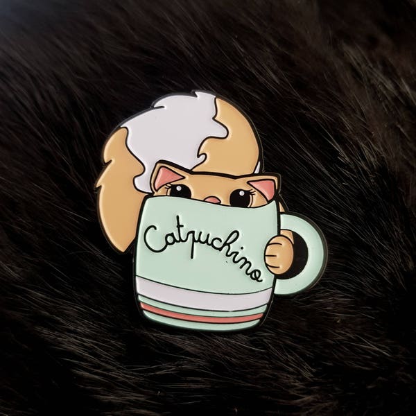 Cats are Liquids: Catpuchino Enamel Pin / Brooch