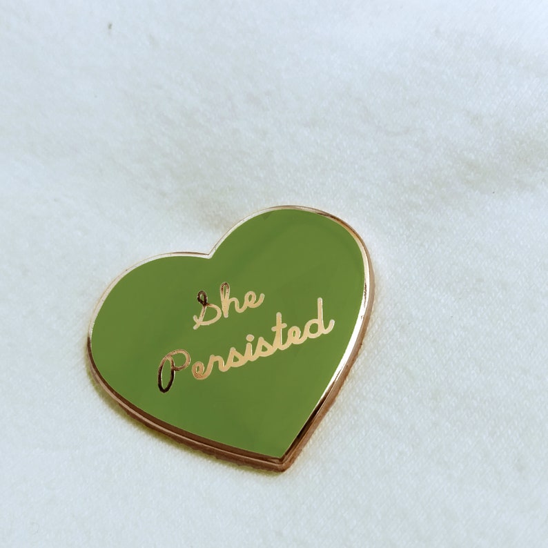 Nevertheless, She Persisted Enamel Pin / Brooch Series 1 Greenery