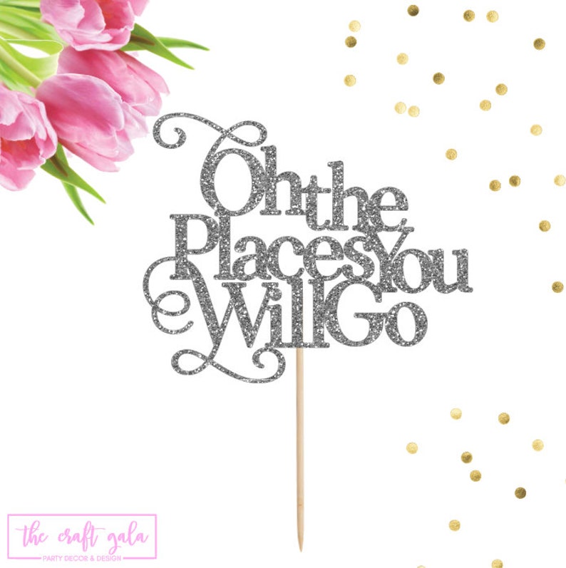 Cake Topper Adventure Awaits Bridal Shower Oh The Places You/'ll Go Cake Topper Baby Shower 6 inches Birthday Cake Topper Graduation