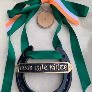 Cead Mile Failte / A hundred thousand welcomes from Ireland. Irish horse shoe gifts
