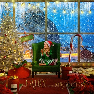 May include: A young girl dressed as an elf sits in a green armchair in front of a window with a snowy scene outside. The window is decorated with Christmas lights and a candy cane. The girl is holding her hands together and looking at the camera. There is a Christmas tree in the corner of the room and a sign that says "The North Pole" hanging on the wall. The text "The Fairy and the Magic Chest" is written on the floor in front of the girl.