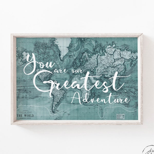 Teal Nursery Wall Art, Travel Theme Nursery Print, You Are Our Greatest Adventure, DIGITAL DOWNLOAD, Printable Nursery Art, Baby Shower Deco