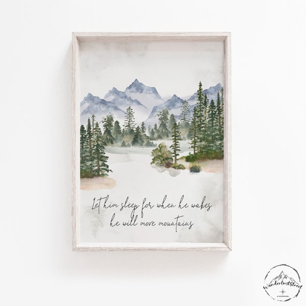 Let Him Sleep For When He Wakes He Will Move Mountains, Nursery Wall Art, Forest Nursery Print, Mountain Nursery Decor, Woodland Nursery Art