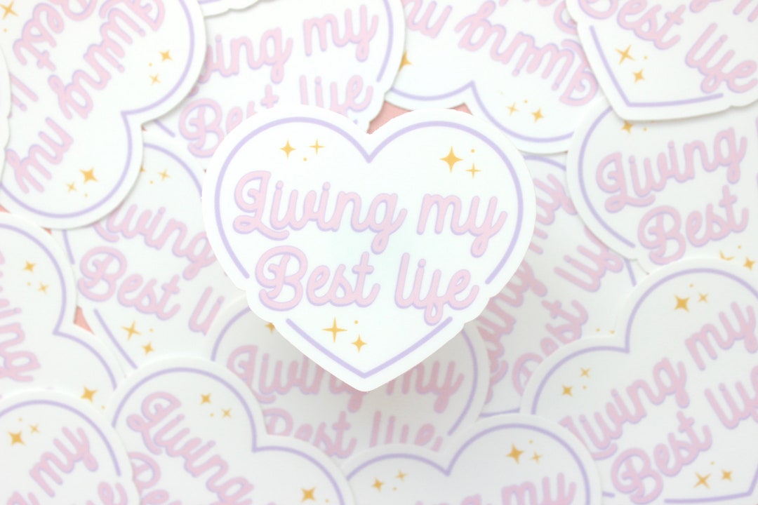 Living My Best Life Laptop Sticker, Vinyl Sticker, Waterproof Sticker ...