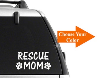 Rescue Mom Vinyl Decal / Rescue Mom sticker / Vinyl Decal / Rescue Mom / Car / Truck / Window / Tumbler dog mom