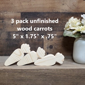 Set of 3 unfinished wood carrots 5&quot; x 1.75&quot; x .75&quot; / Unfinished wooden carrots / DIY Easter Crafts