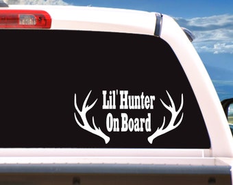 Lil' Hunter on board / vinyl decal / vinyl sticker / baby on board / truck / boat / sticker / decal