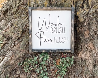 Wash Brush Floss Flush, Bathroom Signs, Bathroom Decor