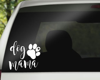 Dog Mama Decal, Dog Mom Tumbler Decal, Yeti Dog Mom Decal, Car Decal