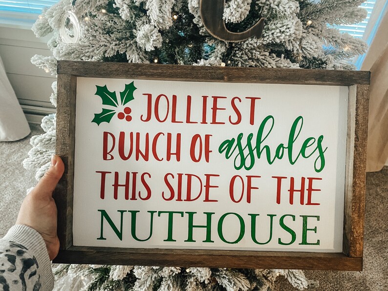 Jolliest Bunch Of Assholes This Side Of The Nuthouse Sign  Etsy