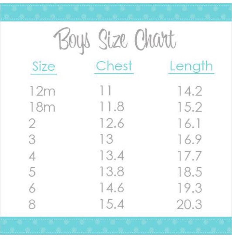 May include: Boys' size chart with measurements in inches for chest and length. Sizes range from 12 months to 8 years.