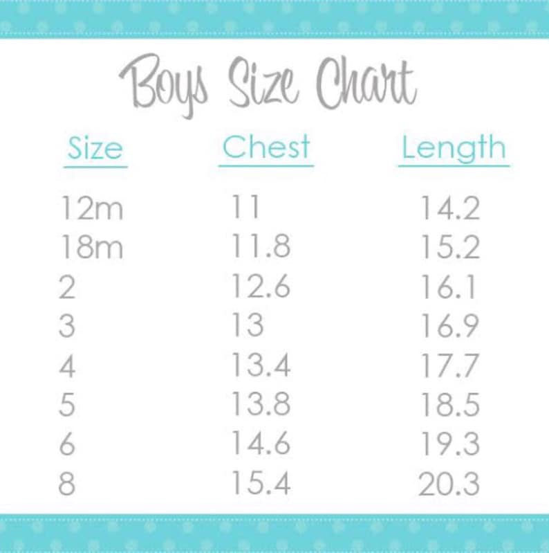 May include: Boys' size chart with measurements in inches for chest and length. Sizes range from 12 months to 8 years.