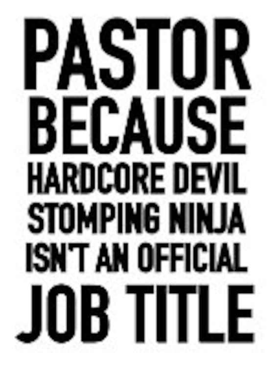 pastor because devil stomping ninja