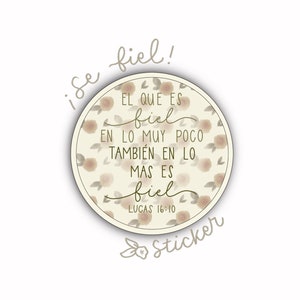 El Que Es Fiel Spanish Sticker / Spanish Bible Verse Sticker / Christian Sticker En Español / Spiritual Sticker In Spanish / Religious Gift
