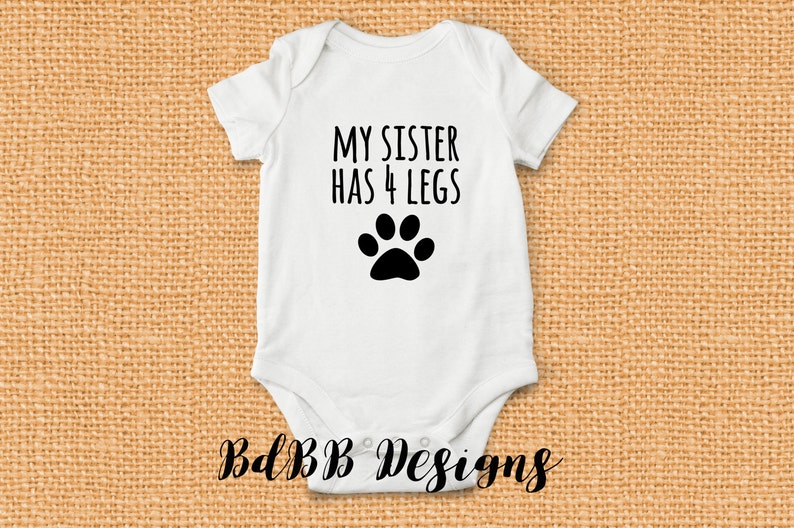 My Sister Has 4 Legs Onesie Dog Cat Sibling Baby Girl Etsy My Sister Has 4 Legs Onesie Dog Cat Sibling Baby Girl Etsy