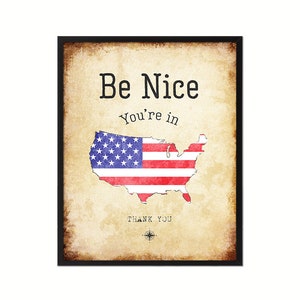 Be nice you&#39;re in USA Thank You American Map Vintage Sign Black Framed Gifts Home Decor Wall Art Prints