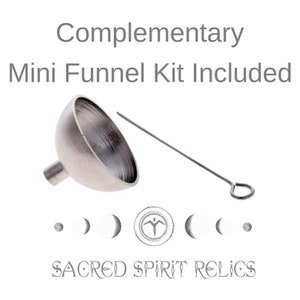 May include: A silver metal funnel with a long, thin, silver metal rod with a loop at the end. The text "Complementary Mini Funnel Kit Included" is at the top of the image. The text "SACRED SPIRIT RELICS" is at the bottom of the image.