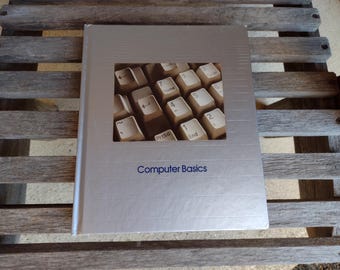 Computer Basics Hardback Book by The Editors of Time-Life Books Retro Vintage Understanding Computers Pages 128