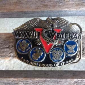 Vintage WWII Veteran Belt Buckle World War II Armed Forces And Proud Of It Maker Americas Buckle Co Numbered 1900 Year 1988 Made in USA