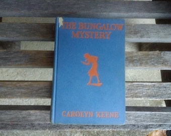 Vintage The Bungalow Mystery Hardback Book by Carolyn Keene Nancy Drew Mystery Publisher Grosset & Dunlap Copyright 1930 True Copyright 1941