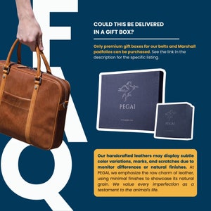 May include: A brown leather briefcase with a handle and a zipper closure. The briefcase is being held by a hand. The image also shows two gift boxes with the word "PEGAI" printed on them. The text "COULD THIS BE DELIVERED IN A GIFT BOX?" is printed at the top of the image. The text "Only premium gift boxes for our belts and Marshall padfolios can be purchased. See the link in the description for the specific listing." is printed below the gift boxes. The text "Our handcrafted leathers may display subtle color variations, marks, and scratches due to monitor differences or natural finishes. At PEGAI, we emphasize the raw charm of leather, using minimal finishes to showcase its natural grain. We value every imperfection as a testament to the animal's life." is printed at the bottom of the image.