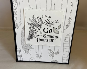 Go Smudge Yourself Greeting Card