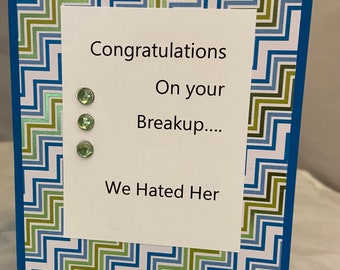 Snarky Breakup Support Greeting Card