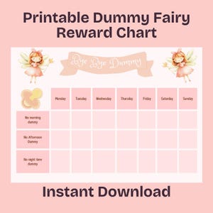 Könnte beinhalten: Ein druckbares Belohnungsdiagramm auf hellrosa Hintergrund mit zwei Illustrationen von Feen mit Zauberstäben. Der Text lautet Printable Dummy Fairy Reward Chart, Bye Bye Dummy, die Wochentage und No morning, afternoon, or night time dummy.