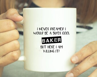 Coffee Mug, Baker Mug, Bakers Mug, Baker Gift, Baker, Gift For Baker, Funny Mug, Baking Mug, Gift For Bakers, Apprentice Bakers, Chef Mug