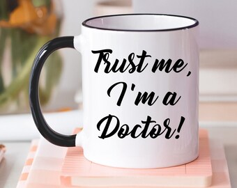 Doctor Mug, Doctor Gift, Gift For Doctor, Coffee Mug, Graduation Gift, Doctor Coffee Mug, Funny Mug, Doctor, Funny Coffee Mug, Doctor Gifts