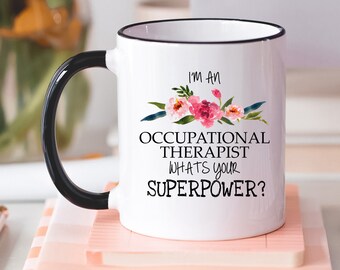 Occupational Therapy - Occupational -  Therapist Gift - OT Gifts - OT Mugs - OT Coffee Mugs -  Mug For ot, Gifts For ot - ot Graduation Gift