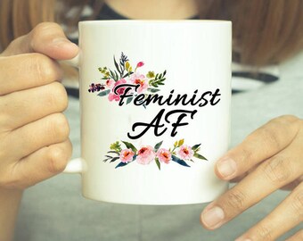 feminist mug, coffee mug, feminist, nasty woman, gift for her, nasty woman mug, funny mug, feminist gift, gift for feminist, feminism mug