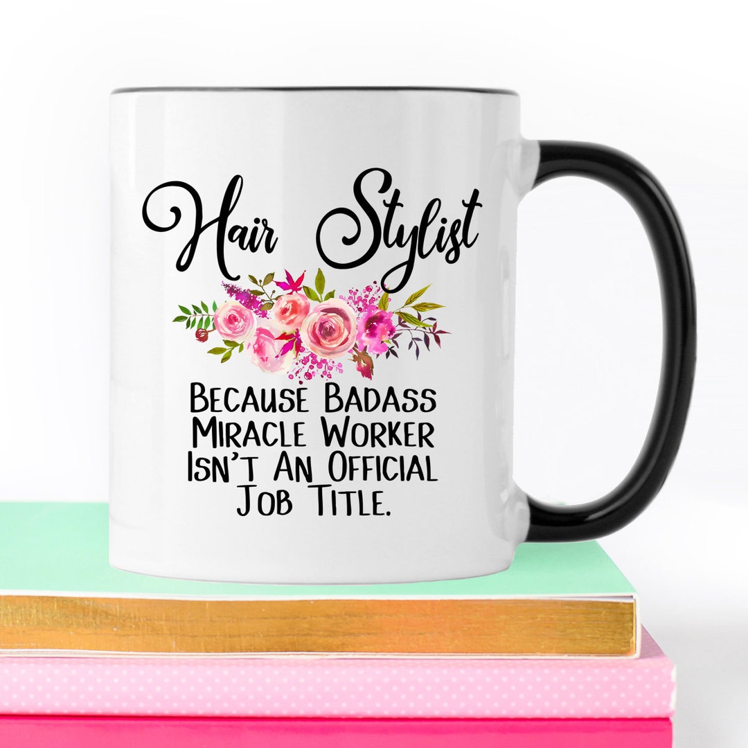 Funny Hair Stylist Mug Hairdresser Mug Hair Salon Mug Etsy UK
