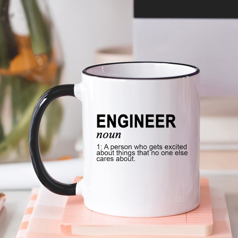 Engineer Mug Coffee Mug Engineer Gift Funny Mug Engineer Etsy