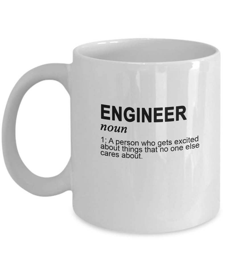 Engineer Mug Coffee Mug Engineer Gift Funny Mug Engineer Etsy