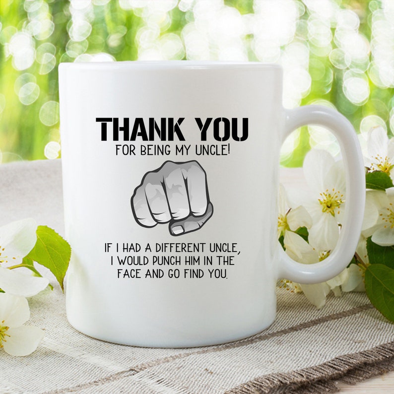 Thank You For Being My Uncle New Uncle Coffee Mug Uncle Etsy
