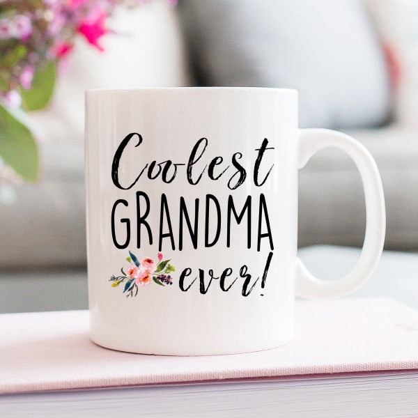 Grandma Mug, Mom From Daughter, Mother's Day, Coolest Grandma Ever, From Daughter, From Son, Gift Mom, Mom Coffee Mug, Coffee Mug, Mugs