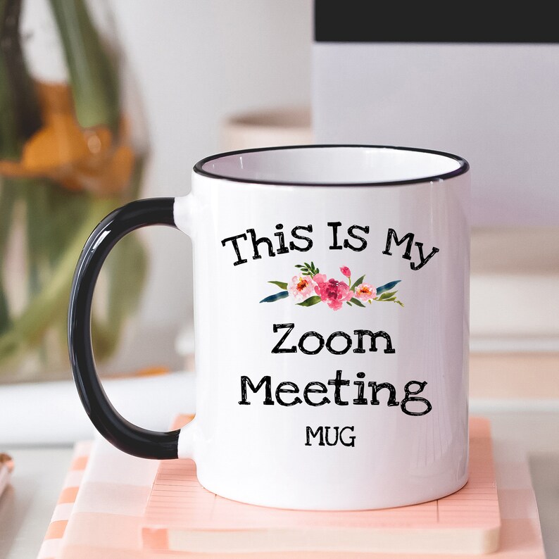 Zoom Meeting Funny Office Coffee Mug Funny Office Gift Etsy
