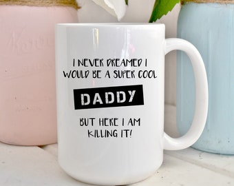 Dad Gifts from Daughter Funny Dad Gift Idea Father's Day Christmas Birthday Gift for Dad from Daughter Funny Dad Coffee Mug Supercool