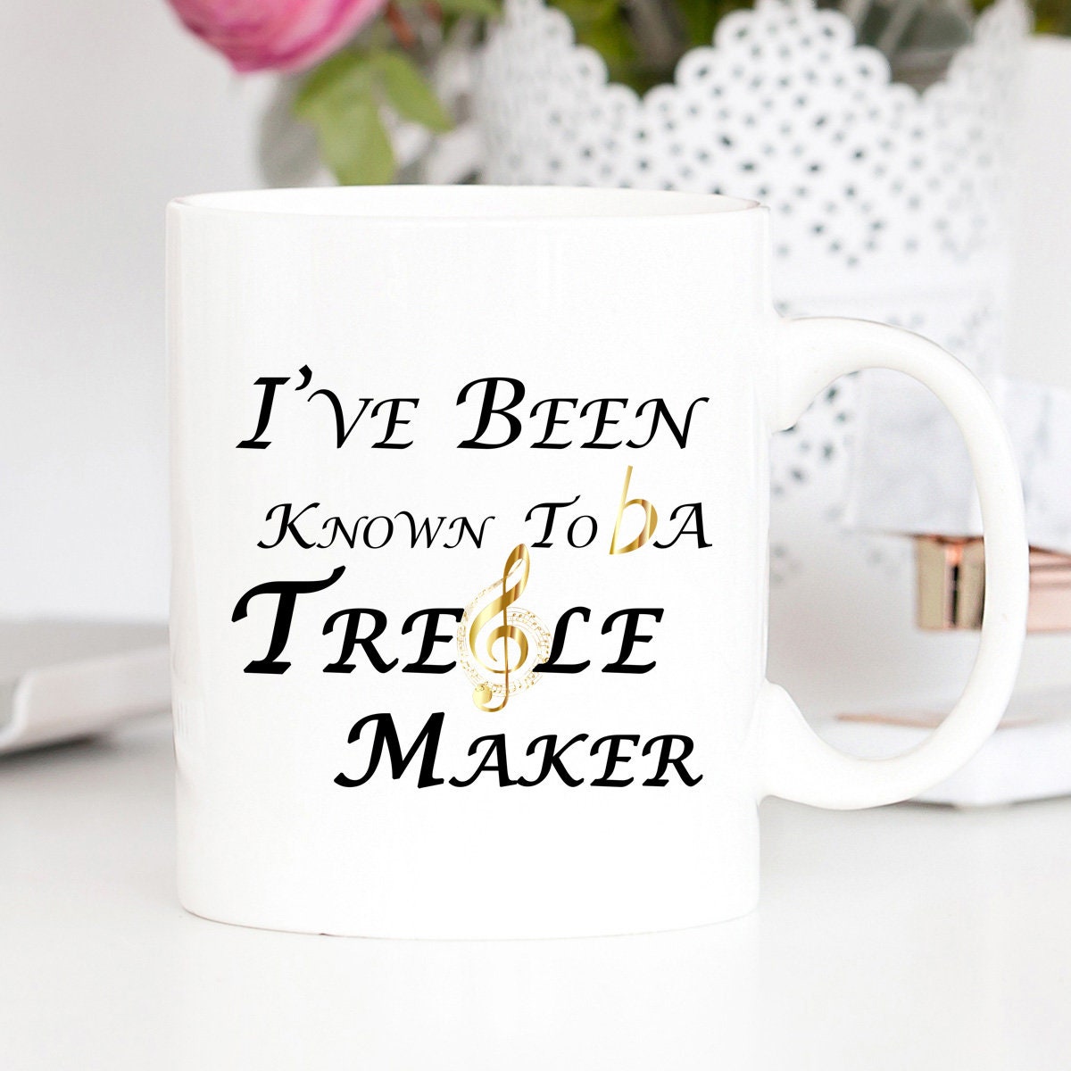 Details about   I've Been Known to be a Treble Maker Coffee MugPerfect Gift for Music Teacher 