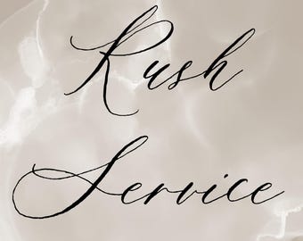 Rush Service + Shipping Upgrade
