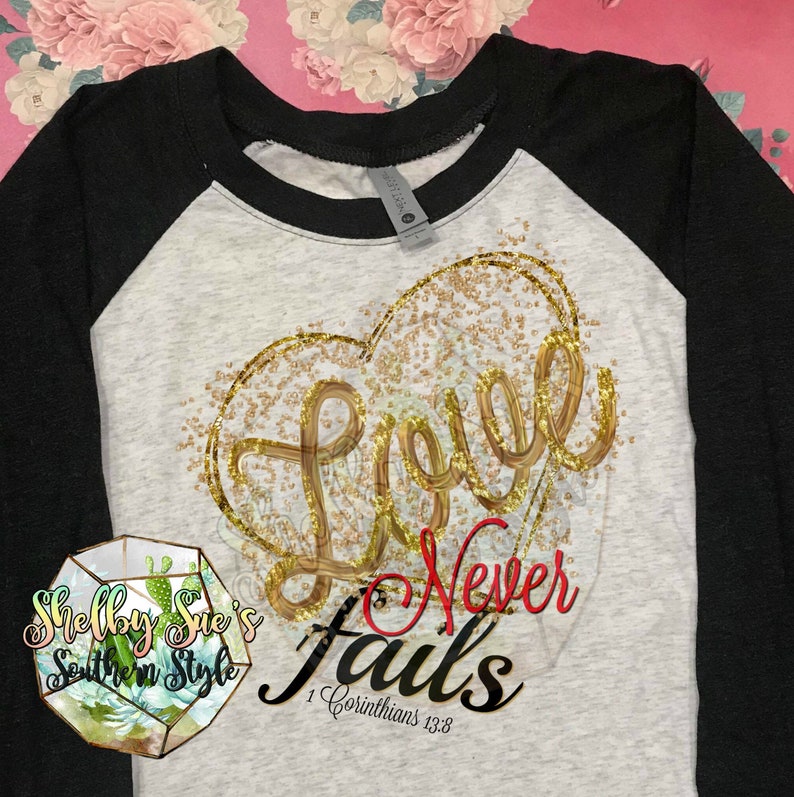 Love Never Fails Raglan