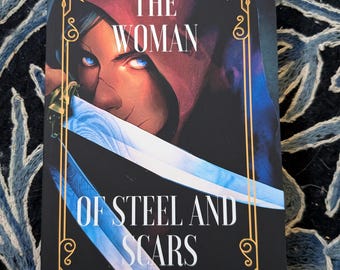 The Woman of Steel and Scars