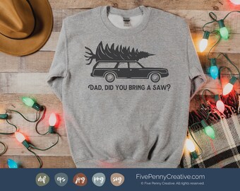 Christmas Vacation SVG: Did You Bring a Saw, Griswold (Digital File)
