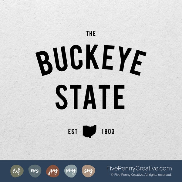 Buckeye State (SVG, PNG, EPS, Cricut, Silhouette, cutting file, vector file) Ohio Pride | Ohio Home Decor | Ohio State Nickname