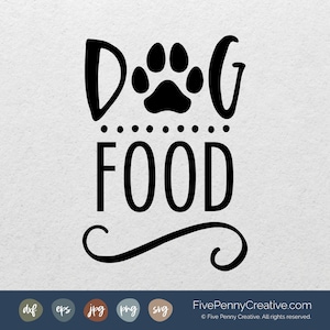 Dog Food Label (SVG, PNG, EPS, Cricut, Silhouette, cutting file, vector file), Pet Food Container, Dog Food Vinyl, Pet Food svg