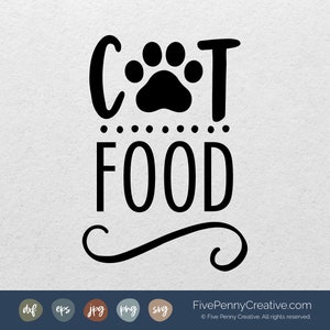 Etichetta per cibo per gatti (SVG, PNG, EPS, Cricut, Silhouette, file di taglio, file vettoriale), Contenitore per alimenti per animali domestici, Vinile per alimenti per gatti, Cibo per animali domestici in formato SVG